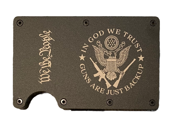 In God We Trust Guns are Just Back up 2A RFID Protection