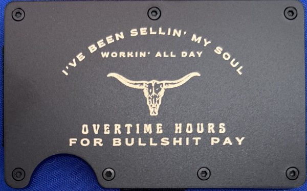 I've Been Selling My Soul - Overtime Hours RFID Protection