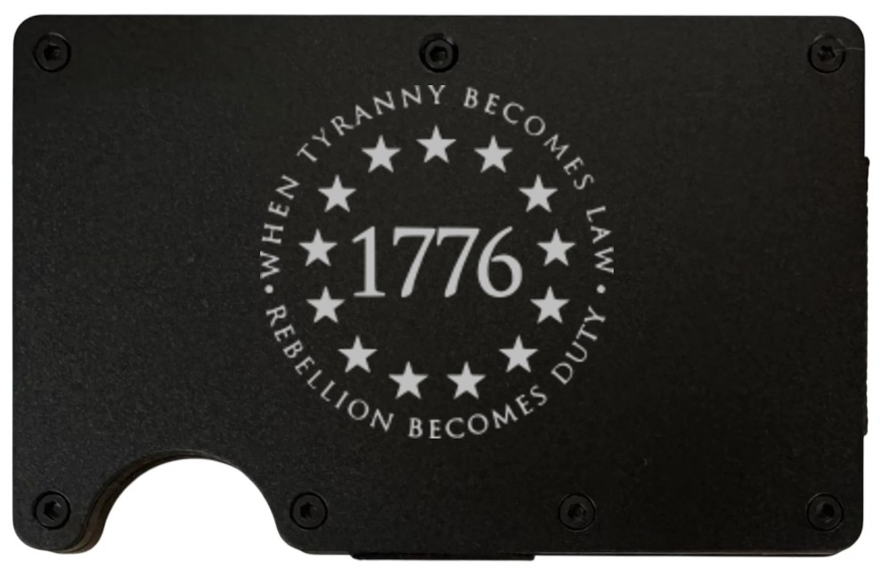 When Tyranny Becomes Law 1776 design laser engraved on a black metal wallet (preview)